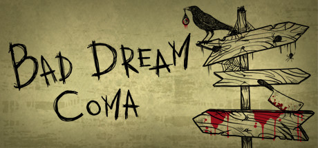 Игра Bad Dream Coma [Новая Версия] на ПК (на Русском)